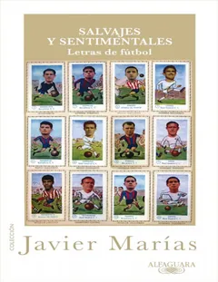 Salvajes y sentimentales - Javier Mar?as