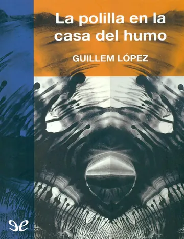 La polilla en la casa del humo de Guillem Lopez i Arnal, portada del libro