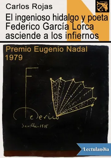 El ingenioso hidalgo y poeta Federico García Lorca asciende a los infiernos de Carlos Rojas, portada del libro
