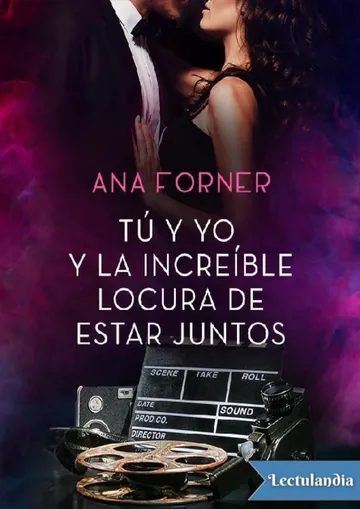 Tú y yo y la increíble locura de estar juntos de Ana Forner, portada del libro