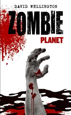 Zombie Planet - David Wellington