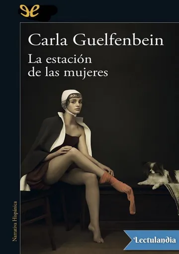 La estación de las mujeres de Carla Guelfenbein, portada del libro