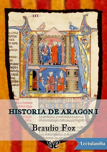 Historia de Aragón I de Braulio Foz y Burges, portada del libro