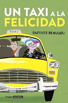 Un taxi a la felicidad de Baptiste Beaulieu, portada del libro