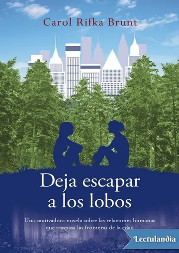 Deja escapar a los lobos de Carol Rifka Brunt, portada del libro