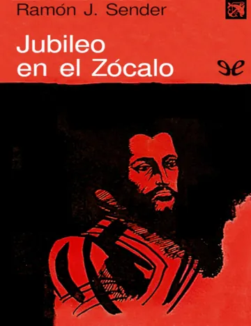 Jubileo en el Zocalo de Ramon J. Sender, portada del libro