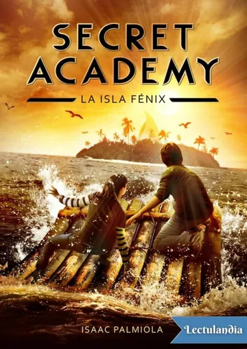 Secret Academy: La isla Fénix de Isaac Palmiola, portada del libro