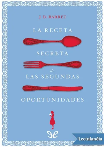 La receta secreta de las segundas oportunidades de J. D. Barret, portada del libro