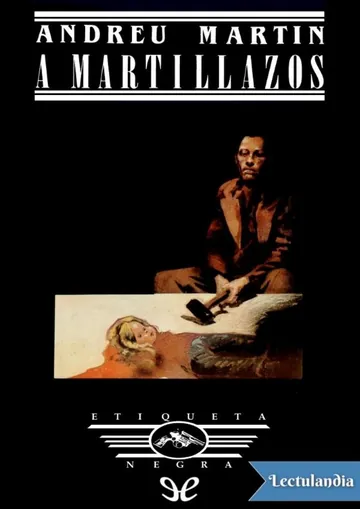 A martillazos de Andreu Martín, portada del libro
