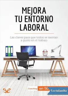 Mejora tu entorno laboral - Caroline Carlicchi
