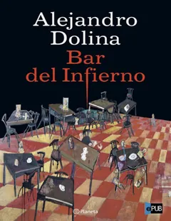 Bar del Infierno - Alejandro Dolina