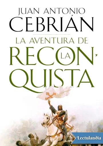 La aventura de la Reconquista de Juan Antonio Cebrian, portada del libro