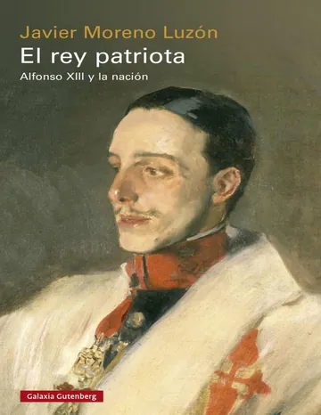 El rey patriota de Javier Moreno Luzon, portada del libro