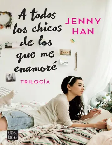 A todos los chicos de los que me en de Jenny Han, portada del libro