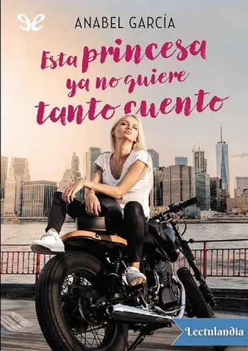 Esta princesa ya no quiere tanto cuento de Anabel García, portada del libro