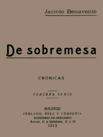 De Sobremesa; crónicas, Tercera Parte de Jacinto Benavente, portada del libro