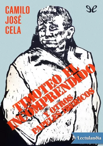 Timoteo el incomprendido y otros papeles ibéricos de Camilo José Cela, portada del libro