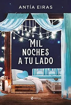 Mil noches a tu lado - Antía Eiras