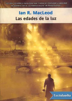 Las edades de la luz - Ian R. MacLeod