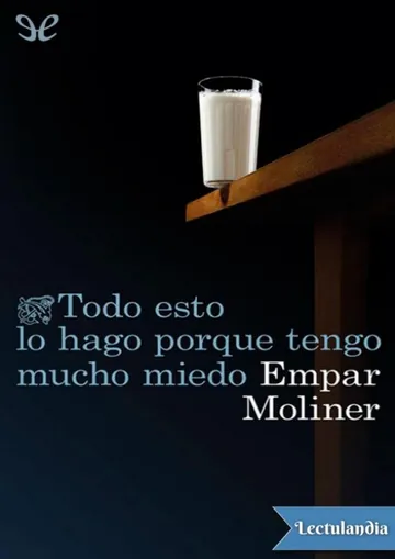 Todo esto lo hago porque tengo mucho miedo de Empar Moliner, portada del libro