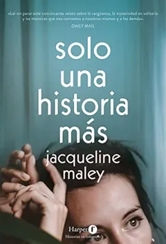 Solo una historia más - Jacqueline Maley