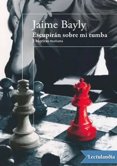 Escupirán sobre mi tumba - Jaime Bayly