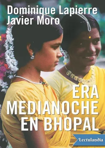 Era medianoche en Bhopal de Javier Moro Dominique Lapierre, portada del libro
