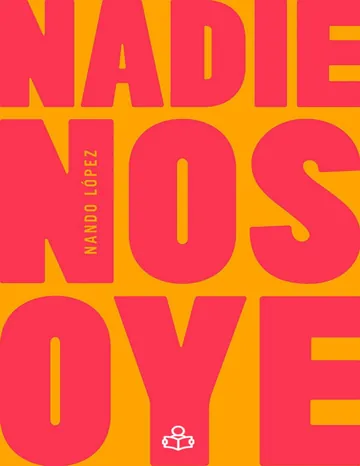 Nadie nos oye de Fernando J. Lopez, portada del libro