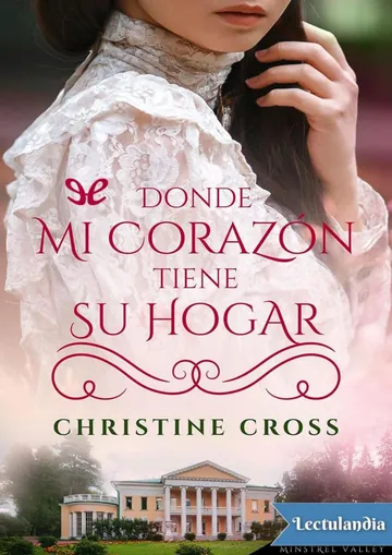 Donde mi corazón tiene su hogar de Christine Cross, portada del libro