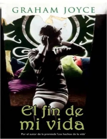 El fin de mi vida de Graham Joyce, portada del libro