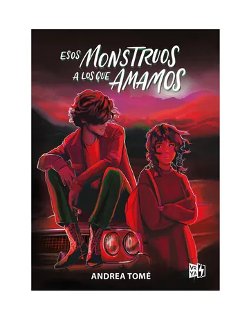 Esos monstruos a los que amamos de Andrea Tomé, portada del libro