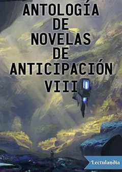 Antología de novelas de anticipación VIII - AA. VV.