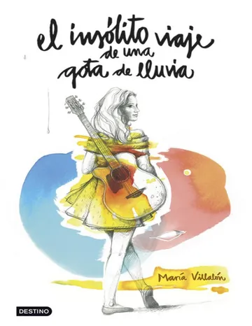 El insólito viaje de una gota de lluvia de Maria Villalon, portada del libro