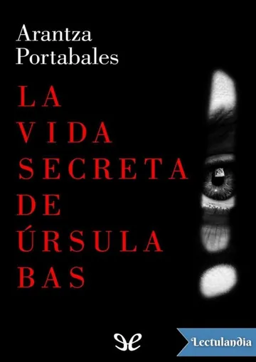 La vida secreta de Úrsula Bas de Arantza Portabales Santome, portada del libro