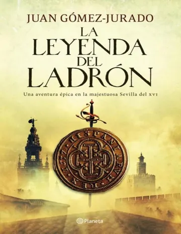 La leyenda del ladron de Juan Gómez-Jurado, portada del libro