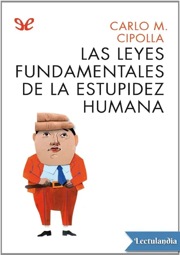 Las leyes fundamentales de la estupidez humana de Carlo M. Cipolla, portada del libro