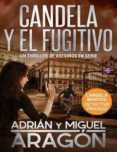Candela y el fugitivo - Adrián Aragón