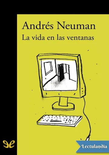 La vida en las ventanas de Andrés Neuman, portada del libro