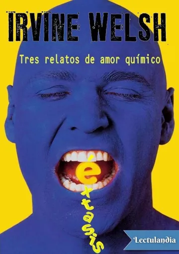 Éxtasis de Irvine Welsh, portada del libro