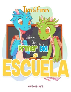 Tim y Finn, los Gemelos Dragones – Primer Día de Escuela - leela hope