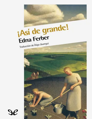 ¡Así de grande! de Edna Ferber, portada del libro