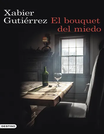 El bouquet del miedo de Xabier Gutierrez, portada del libro