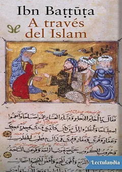 A través del Islam - Ibn Battuta
