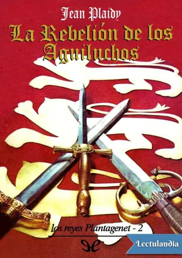 La rebelión de los aguiluchos - Jean Plaidy