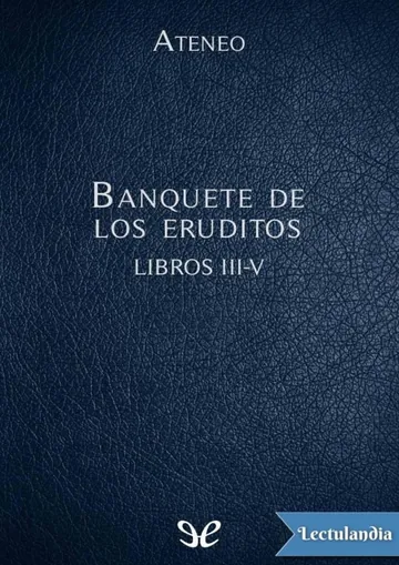 Banquete de los eruditos Libros III-V de Ateneo de Náucratis, portada del libro