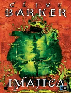 Imajica (Vol. 2)_ La Reconciliacion - Clive Barker