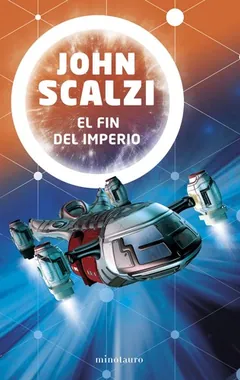El fin del imperio - John Scalzi
