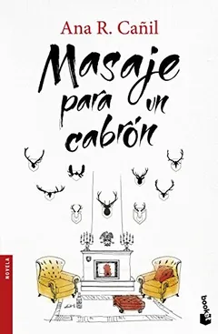 Masaje para un cabrón de Ana R. Cañil, portada del libro