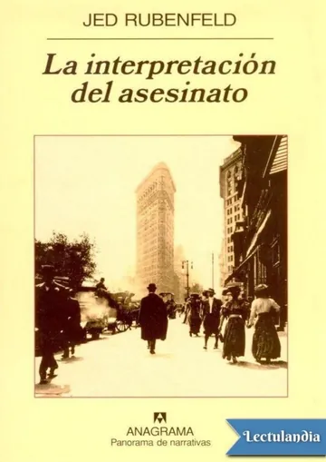 La interpretación del asesinato de Jed Rubenfeld, portada del libro