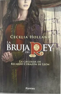 La bruja del Rey de Cecelia Holland, portada del libro
